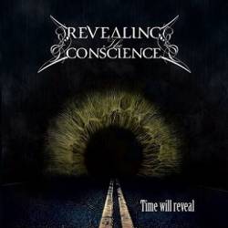 Revealing The Conscience : Time Will Reveal